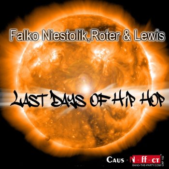 Falko Niestolik feat. Roter & Lewis Last Days of Hip Hop (Rene Amesz Rerub Radio Edit)