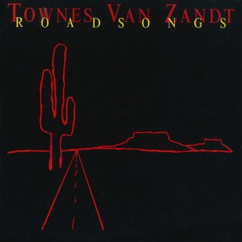 Townes Van Zandt My Starter Won't Start