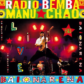 Manu Chao La Vida Tombola ((Live))