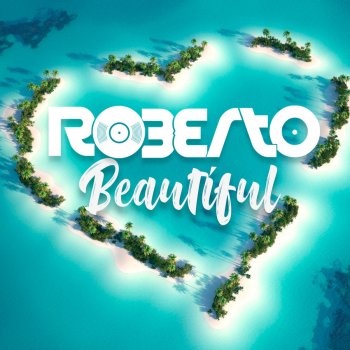 Roberto Beautiful