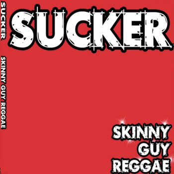 Исполнитель Sucker, альбом Skinny Guy Reggae