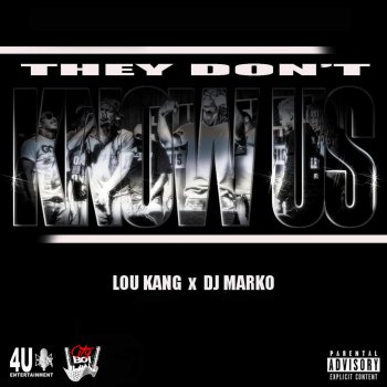 Lou Kang They Don't Know Us