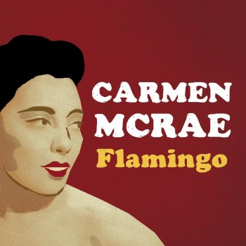 Carmen McRae Everytime We Say Goodbye