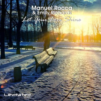 Manuel Rocca feat. Emily Richards Let Your Love Shine