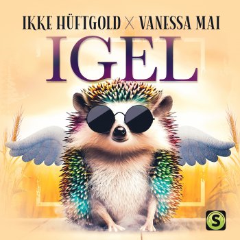 Ikke Hüftgold feat. Vanessa Mai Igel