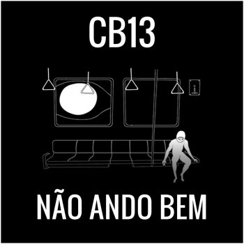 CB13 Não Ando Bem