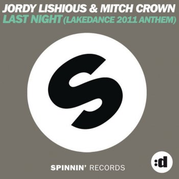 Исполнитель Jordy Lishious feat. Mitch Crown, альбом Last Night (Lakedance 2011 Anthem)