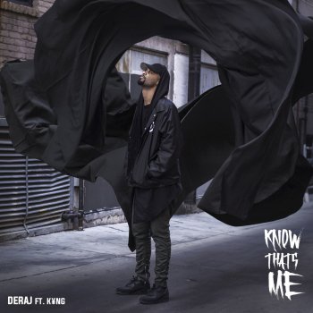 Deraj feat. Kyng Know That's Me