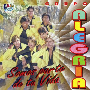 Grupo Alegria Parte de Tu Vida