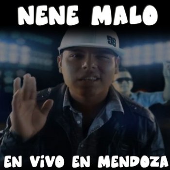 Nene Malo Prendete - En Vivo