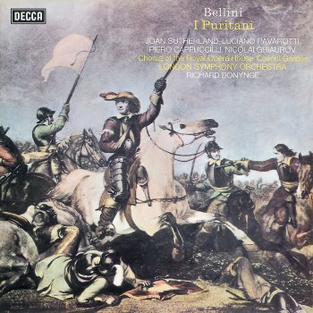 Luciano Pavarotti feat. Richard Bonynge, London Symphony Orchestra, Nicolai Ghiaurov, Gian Carlo Luccardi, Dame Joan Sutherland & Chorus of the Royal Opera House, Covent Garden I Puritani, Act 1: A Te, O Cara