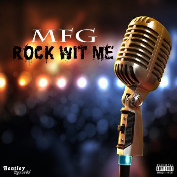 M.F.G. Rock Wit Me