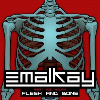 Emalkay Flesh & Bone (Original Mix)