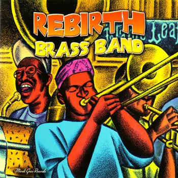 Rebirth Brass Band Don't Start No Shit!