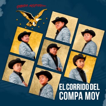 Исполнитель Grupo Accion Oaxaca, альбом El Corrido Del Compa Moy