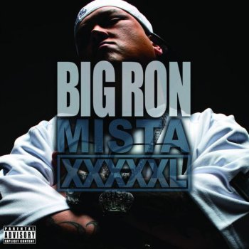 Big Ron Mista Xxxxxl