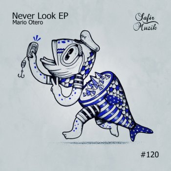 Mario Otero Never Look - Original Mix