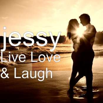 Jessy Live Love & Laugh