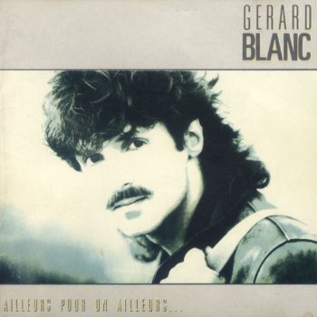 Gérard Blanc Dis tout bas, dis