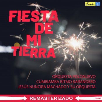 Jesus Nuncira Machado Y Su Orquesta Juan de Acosta