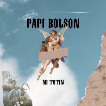 Papi Bolson Mi Totin