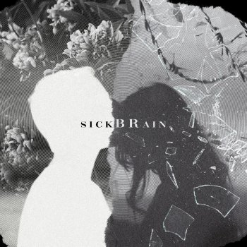 Sickbrain POSLEDNÍ SÁZKA
