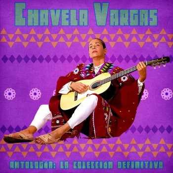 Chavela Vargas Quisiera Amarte Menos - Remastered