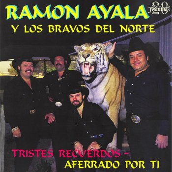 Ramón Ayala y Sus Bravos Del Norte Aferrado Por Ti