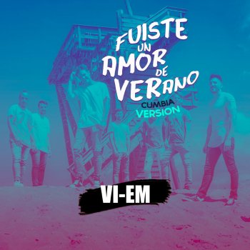 Vi-Em Fuiste un Amor de Verano (Cumbia)