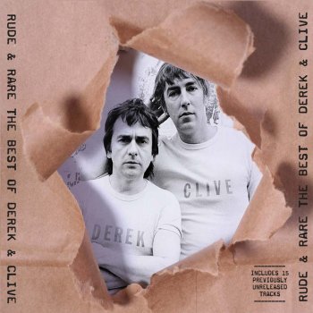 Исполнитель Derek & Clive, альбом Rude & Rare - The Best of Derek & Clive