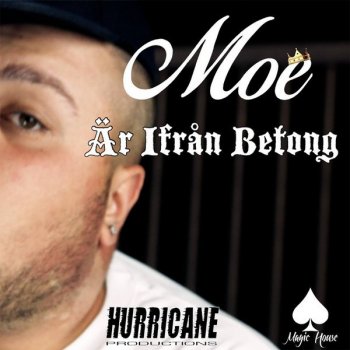 Исполнитель Moe, альбом Är ifrån betong