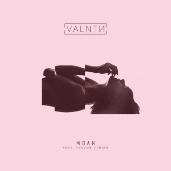 VALNTN feat. Trevor Dering Moan