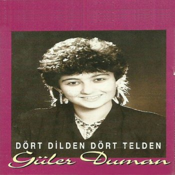 Güler Duman Seher Yeli Dost Eline