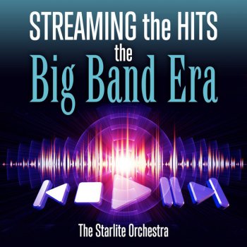 The Starlite Orchestra Fascinating Rhythm