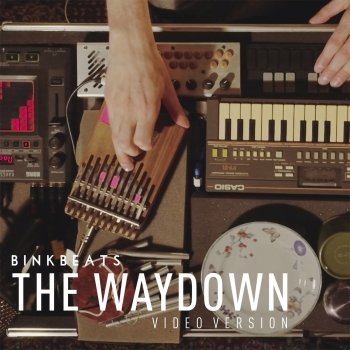 Binkbeats The Waydown - Video Version