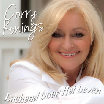 Corry Konings Als Het Waar Is Wat Ze Zeggen