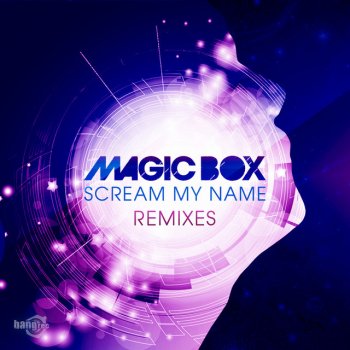 Magic Box Scream My Name (KV vs. Stefan Rio Remix Radio Edit)