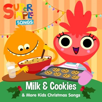 Super Simple Songs Milk & Cookies