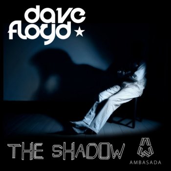 Исполнитель Dave Floyd, альбом The Shadow