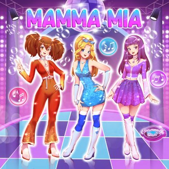 Caramella Girls Mamma Mia