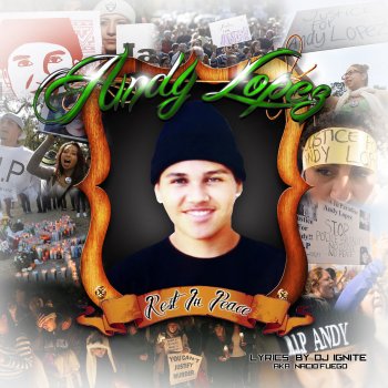 Dj Ignite feat. Nacio Fuego Andy Lopez R.I.P. (Lopez Rally Mix)