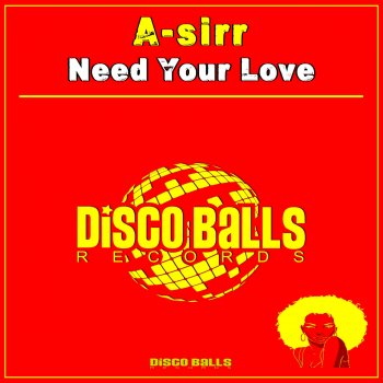 A-Sirr Need Your Love - Sunset Mix