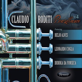 Claudio Roditi feat. Helio Alves, Leonardo Cioglia & Duduka Da Fonseca Song for Nana