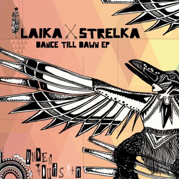 Исполнитель Laika & Strelka, альбом Dance Till Dawn