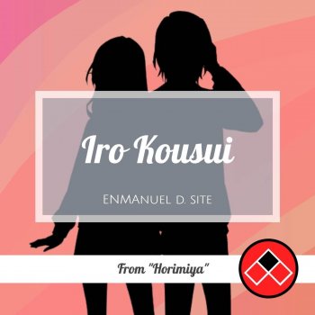 Enmanuel D. Site Iro Kousui (From "Horimiya")