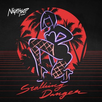 Nightstop Stalking Danger