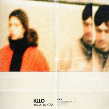 Kllo Back To You