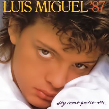 Luis Miguel Ahora Te Puedes Marchar