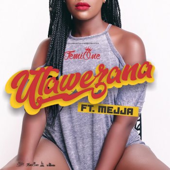 FEMI ONE feat. MEJJA Utawezana