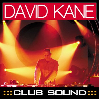 David Kane Club Sound (Electro Remix)